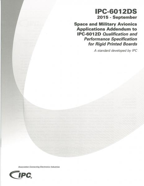 IPC-6012DS Space and Military Avionics Applications Addendum to IPC-6012D