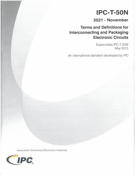 IPC-T-50N Terms and Definitions for Interconnecting and Packaging Electronic Circuits