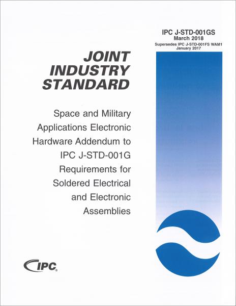 IPC J-STD-001GS Space Applications Electronic Hardware Addendum